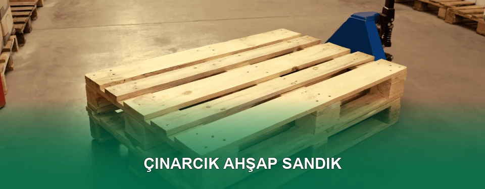 Çınarcık Ahşap Sandık İmalatı