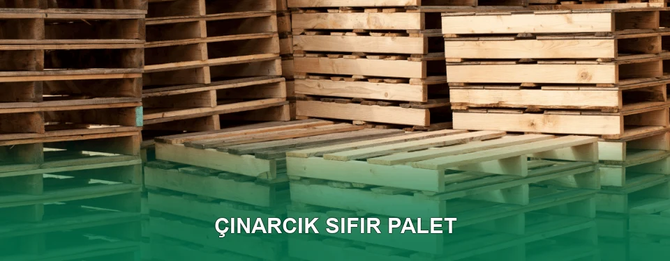 Çınarcık Sıfır Palet Satışı